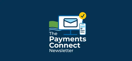 https://www.bottomline.com/cdn/thumbnails/resource_list_entry_2x/7717/7369/3575/7054-The-Payments-Connect-Newsletter-Thumbnail-Image-031326LD.webp